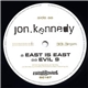 Jon Kennedy - East Is East / Evil 9